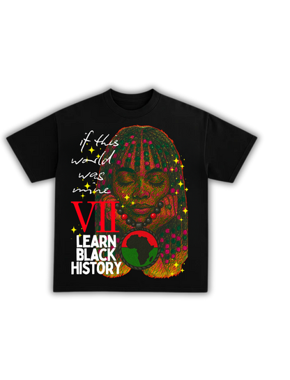 If This World Is Mine Tee by Learn Black History