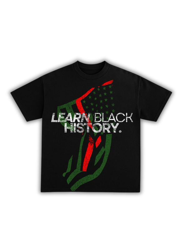 LEARN BLACK HISTORY FLAG SHIRT